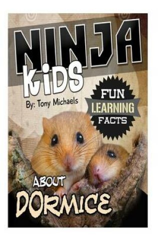 Cover of Fun Learning Facts about Dormice