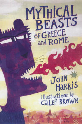 Cover of Mythical Beasts of Greece and Rome