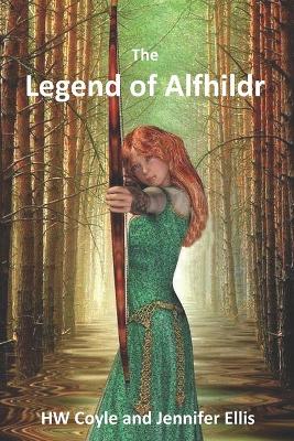 Book cover for The Legend of Alfhildr