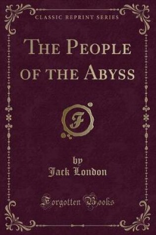 Cover of The People of the Abyss (Classic Reprint)