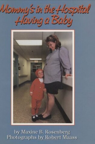 Cover of Mommy's in the Hospital Having a Baby