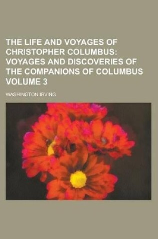 Cover of The Life and Voyages of Christopher Columbus Volume 3