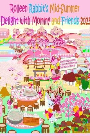 Cover of Rolleen Rabbit's Mid-Summer Delight with Mommy and Friends 2023