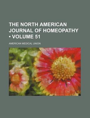 Book cover for The North American Journal of Homeopathy (Volume 51)