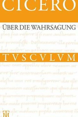 Cover of UEber Die Wahrsagung / de Divinatione