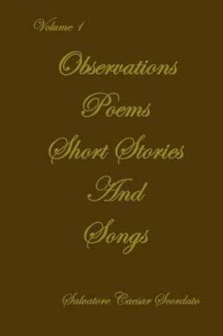 Cover of Observations, Poems, Short Stories & Songs