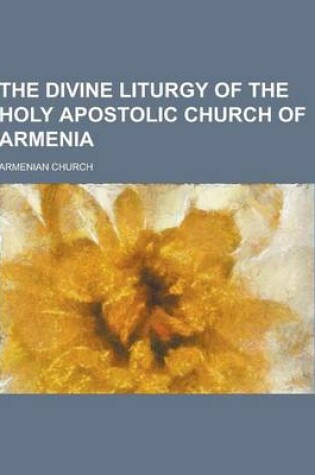 Cover of The Divine Liturgy of the Holy Apostolic Church of Armenia