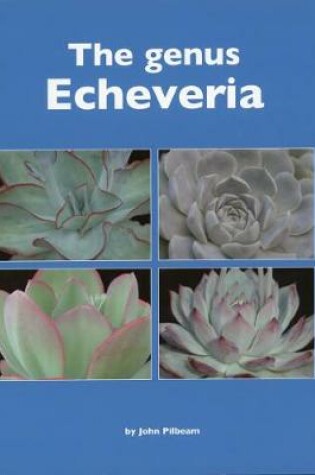 Cover of The genus Echeveria