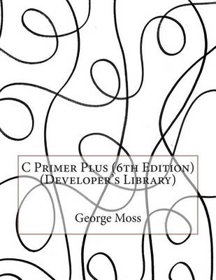 Book cover for C Primer Plus (6th Edition) (Developer's Library)