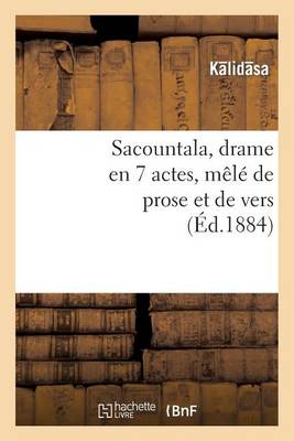 Book cover for Sacountala, Drame En 7 Actes, Mêlé de Prose Et de Vers