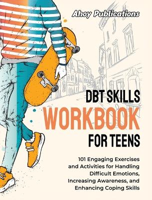 Book cover for DBT Skills Workbook for Teens