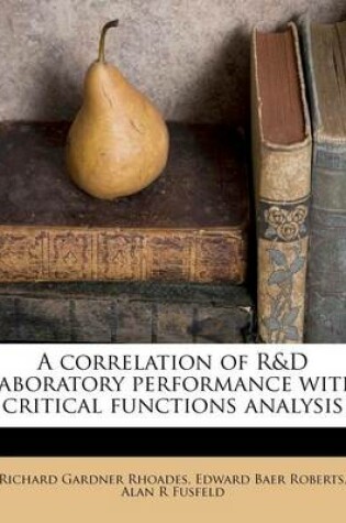 Cover of A Correlation of R&d Laboratory Performance with Critical Functions Analysis