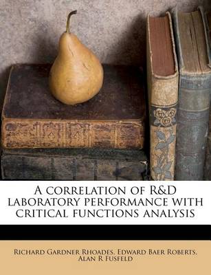 Book cover for A Correlation of R&d Laboratory Performance with Critical Functions Analysis