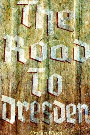 Cover of The Road to Dresden