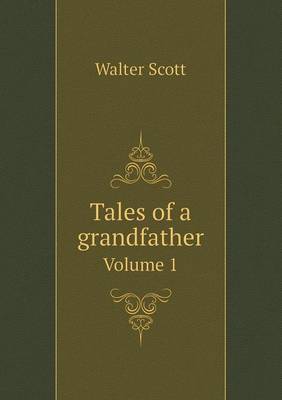 Book cover for Tales of a Grandfather Volume 1