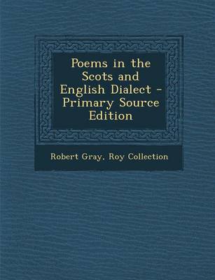 Book cover for Poems in the Scots and English Dialect - Primary Source Edition