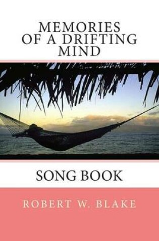 Cover of Memories of A Drifting Mind