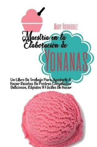 Cover of Maestría En La Elaboración de Yonanas