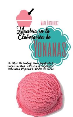 Book cover for Maestría En La Elaboración de Yonanas