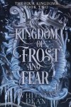 Book cover for A Kingdom of Frost and Fear