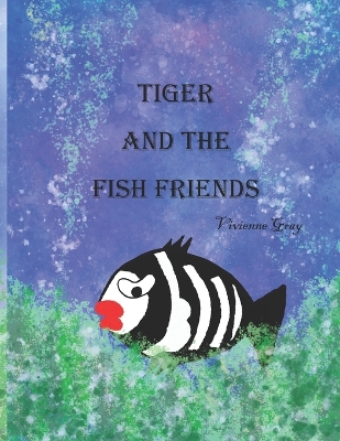 Book cover for Tiger and the Fish Friends