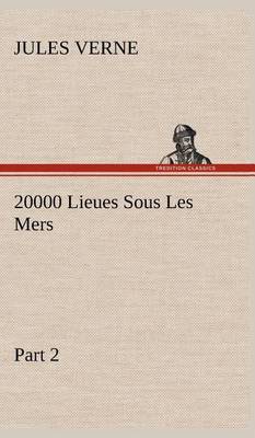 Book cover for 20000 Lieues Sous Les Mers - Part 2