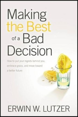Cover of Making the Best of a Bad Decision