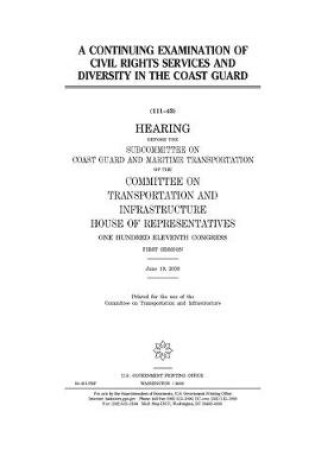Cover of A continuing examination of civil rights services and diversity in the Coast Guard