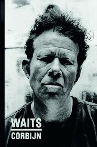 Cover of Waits/Corbijn '77-'11