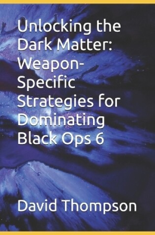 Cover of Unlocking the Dark Matter