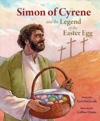 Book cover for Simon of Cyrene and the Legend of the Easter Egg