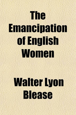 Book cover for The Emancipation of English Women