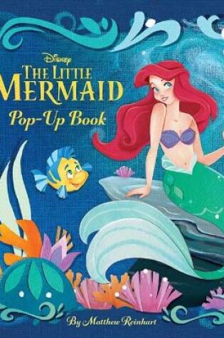 Cover of Disney Princess: The Little Mermaid Pop-Up Book to Disney