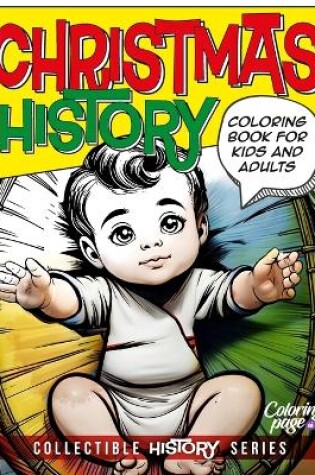 Cover of Christmas History Coloring Book for Kids and Adults