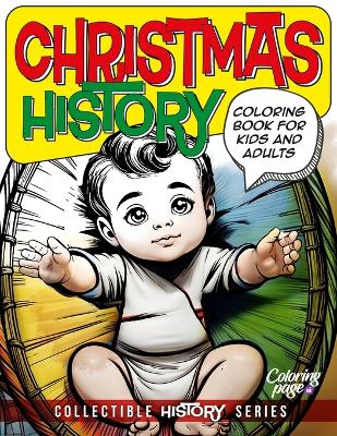 Book cover for Christmas History Coloring Book for Kids and Adults