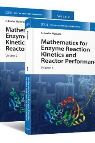 Cover of Mathematics for Enzyme Reaction Kinetics and Reactor Performance, 2 Volume Set