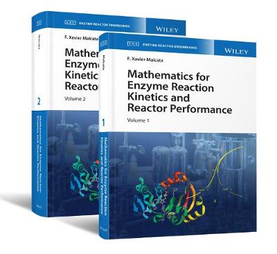 Book cover for Mathematics for Enzyme Reaction Kinetics and Reactor Performance, 2 Volume Set