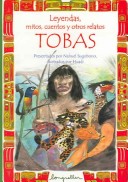 Book cover for Leyendas, Mitos Cuentos y Otros Relatos Tobas