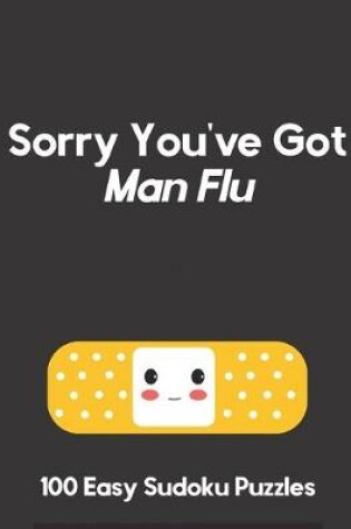 Cover of Sorry You've Got Man Flu