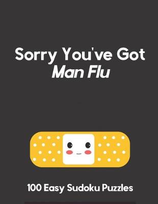 Book cover for Sorry You've Got Man Flu