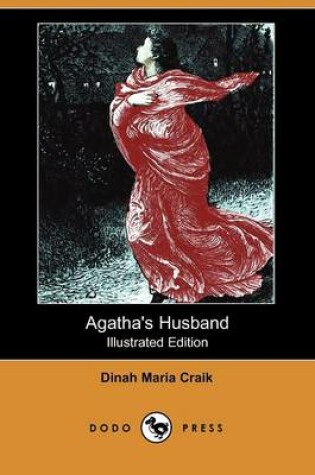 Cover of Agatha's Husband(Dodo Press)