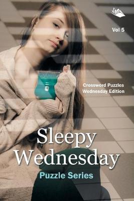 Book cover for Sleepy Wednesday Puzzle Series Vol 5