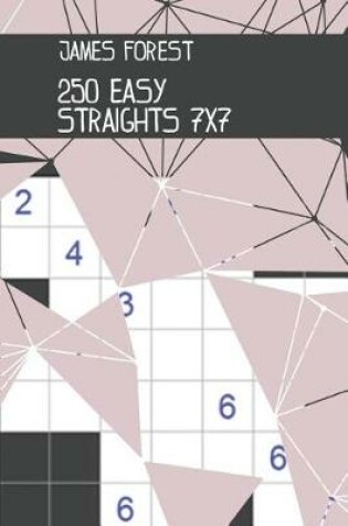 Cover of 250 Easy Straights 7x7