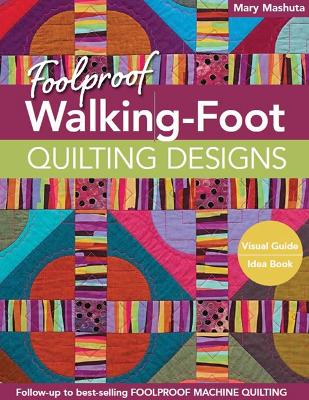 Book cover for Foolproof Walking-Foot Quilting Designs