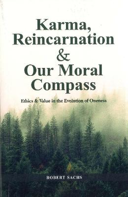 Book cover for Karma, Reincarnation & Our Moral Compass