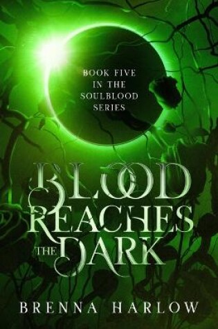 Cover of Blood Reaches the Dark