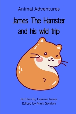 Book cover for James The Hamster