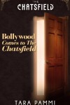 Book cover for Bollywood Comes To The Chatsfield