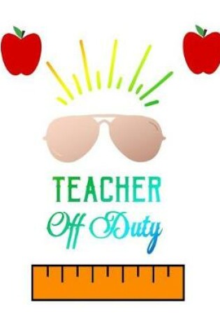 Cover of Teacher Off Duty