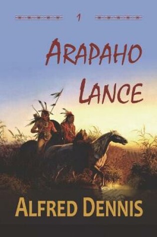 Cover of Arapaho Lance